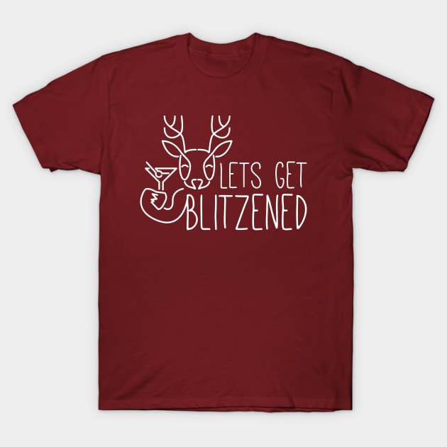 lets get blitzened T-Shirt by tirani16